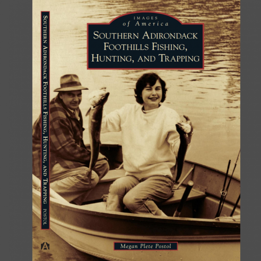 “Southern Adirondack Foothills Fishing, Hunting, and Trapping” by Megan Plete Postol book cover.
