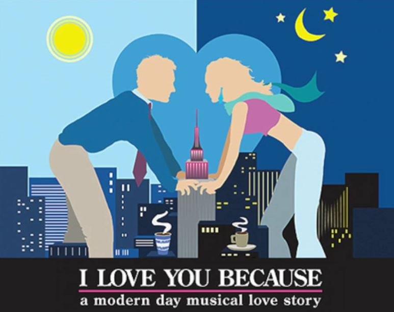 The poster for I Love You Because, presenting it as a modern musical love story.
